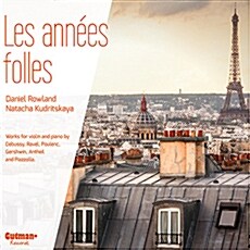 [수입] Les Annees Folles - 드뷔시, 라벨, 피아졸라 등의 바이올린 작품집