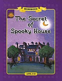 Sunshine Readers Level 5 Workbook : The Secret of Spooky House (Paperback)