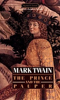The Prince and the Pauper (Signet Classic) (Mass Market Paperback, Reissue)