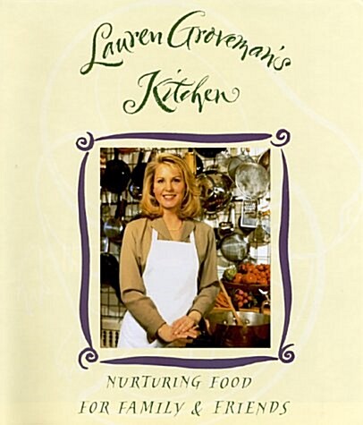 Lauren Grovemans Kitchen (Hardcover, First Edition)