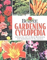 Burpee Garden Cyclopedia: A Concise, Up-to-date Reference For Gardeners At All Levels (Paperback)