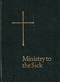 Ministry to the Sick (Hardcover)