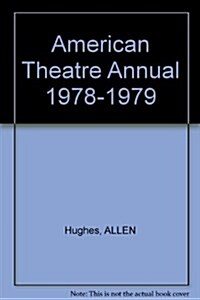 American Theatre Annual 1978-1979 (Hardcover)