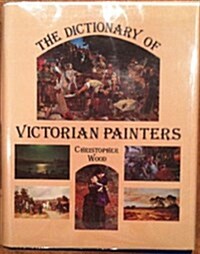 Dictionary of Victorian Painters (Hardcover, 2nd)