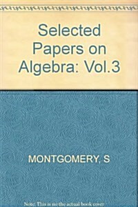 Selected Papers on Algebra (Hardcover)