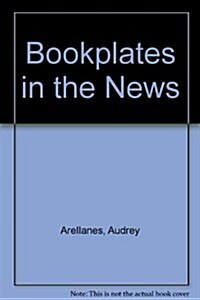 Bookplates in the News (Hardcover)
