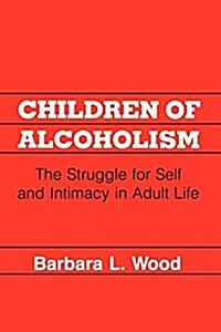 Children of Alcoholism (Hardcover)