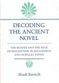 Decoding the Ancient Novel (Hardcover)