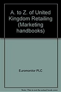A-Z of Uk Retailing (Hardcover, 2nd)