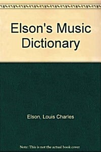 Elsons Music Dictionary (Hardcover)