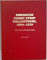 American Comic Strip Collections, 1884-1939 (Hardcover)