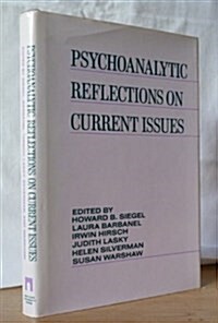 Psychoanalytic Reflections on Current Issues (Hardcover)