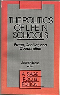 The Politics of Life in Schools (Hardcover)