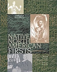 Native North American Firsts (Hardcover)