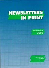Newsletters in Print 2000 (Hardcover, 12th)