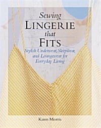 Sewing Lingerie That Fits (Paperback)
