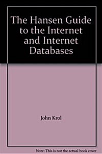The Hansen Guide to the Internet and Internet Databases (Paperback, Custom)