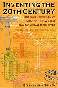 Inventing the 20th Century (Hardcover)