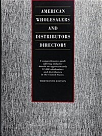 American Wholesalers and Distributors Directory (Hardcover, 13th)