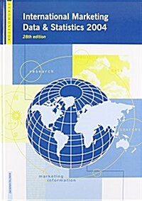 International Marketing Data and Statistics 2004 (Hardcover, 28th, Subsequent)