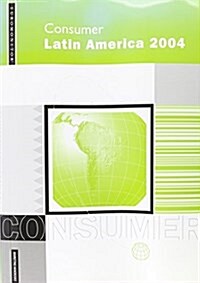 Consumer Latin America 2004 (Paperback, 11th, Subsequent)