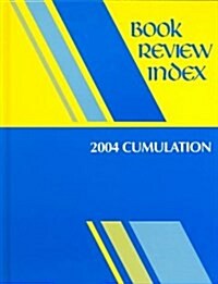 Book Review Index 2004 Cumulation (Hardcover)