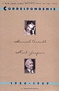 Hannah Arendt Karl Jaspers Correspondence 1926-1969 (Paperback, Reprint)