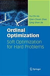 Ordinal Optimization: Soft Optimization for Hard Problems (Paperback)