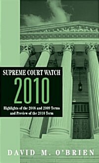 Supreme Court Watch 2010 (Paperback)