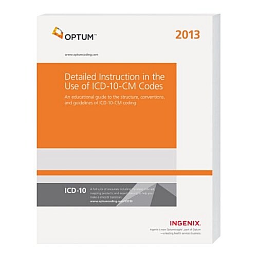 Detailed Instruction for Appropriate ICD-10-CM Coding 2013 (Paperback, 1st)