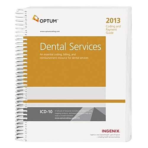 Coding and Payment Guide for Dental Services 2013 (Paperback, 1st, Spiral)