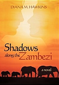 Shadows Along the Zambezi (Hardcover)