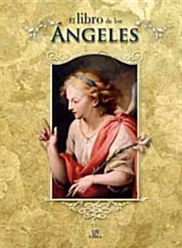 El libro de los ?geles / The Book of Angels (Hardcover)