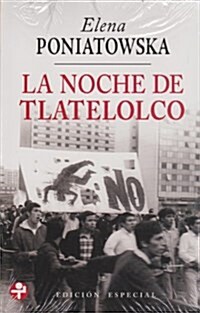 La Noche De Tlatelolco / the Night of Tlatelolco (Paperback, Illustrated)