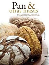 Pan & otras masas / Bread and other doughs (Hardcover)