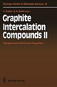Graphite Intercalation Compounds II: Transport and Electronic Properties (Paperback, Softcover Repri)