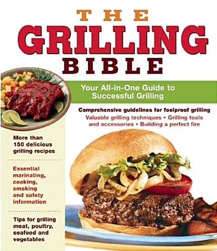 The Grilling Bible (Hardcover)