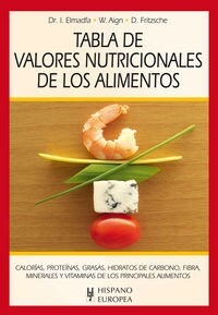 Tabla de valor nutricional de los alimentos / Table of nutritional value of Food (Paperback)