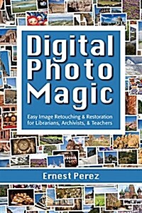 Digital Photo Magic (Paperback)