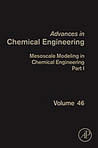 Mesoscale Modeling in Chemical Engineering Part I: Volume 46 (Hardcover)