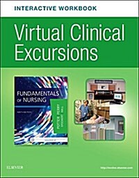 Virtual Clinical Excursions Online and Print Workbook for Fundamentals of Nursing (Paperback, 9)