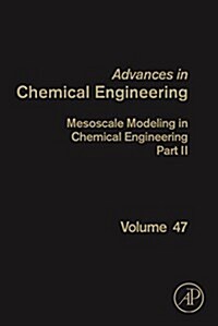 Mesoscale Modeling in Chemical Engineering Part II: Volume 47 (Hardcover)