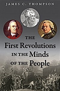 The First Revolutions in the Minds of the People (Paperback)