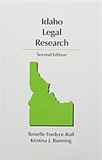 Idaho Legal Research (Paperback, 2nd)