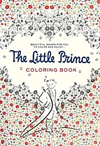 [중고] The Little Prince Coloring Book: Beautiful Images for You to Color and Enjoy... (Paperback)