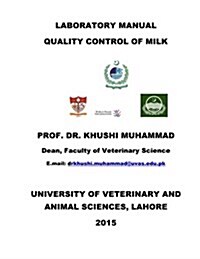 Laboratory Manual Quality Control of Milk: Quality Control of Milk (Paperback)