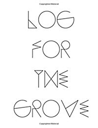 Log for the Grove (Paperback, 2nd, GJR)