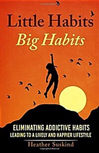 Little Habits / Big Habits (Paperback)