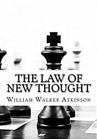 The Law of New Thought (Paperback)