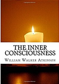 The Inner Consciousness (Paperback)